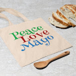 Peace Love Mayonnaise Funny Mayo Tote Bag<br><div class="desc">Peace Love Mayo T-Shirt - Mayonnaise Lover Humour Gift. A funny mayonnaise tee for someone who puts it on all of their food,  including subs,  sandwiches,  hamburgers,  and hot dogs</div>