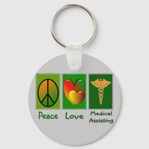 Peace Love Medical Assisting Key Ring
