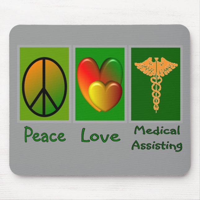 Peace Love Medical Assisting Mouse Mat (Front)
