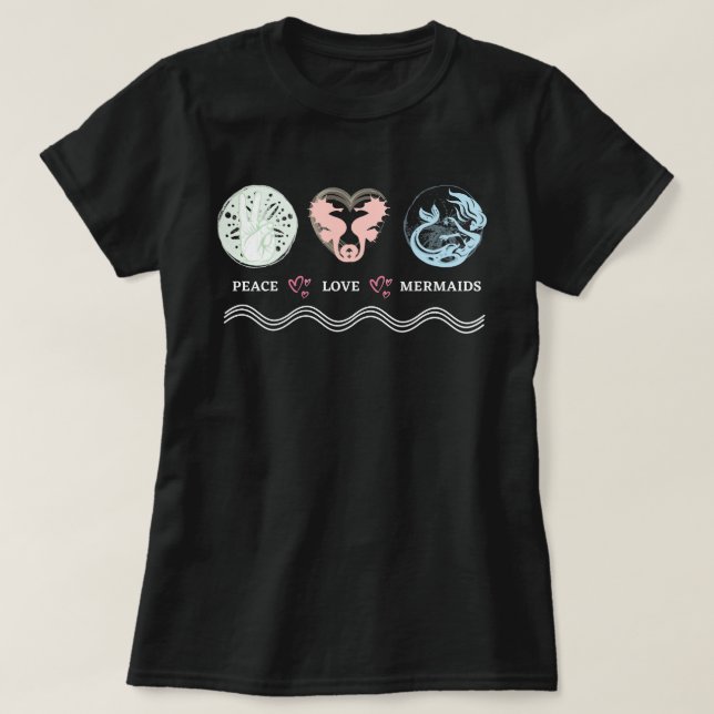 Peace Love Mermaids Artsy T-Shirt (Design Front)
