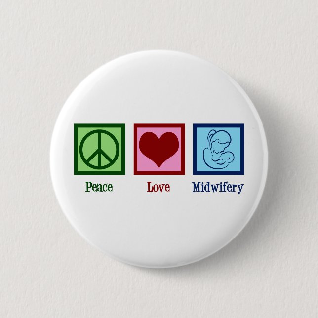 Peace Love Midwifery Cute Midwife 6 Cm Round Badge (Front)
