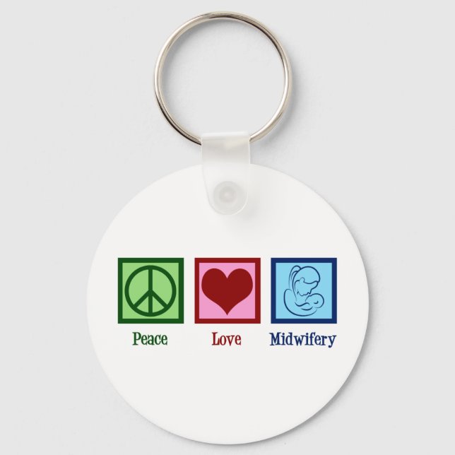 Peace Love Midwifery Cute Midwife Key Ring (Front)
