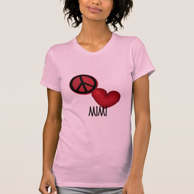 Peace Love Mimi T-Shirt (Front)