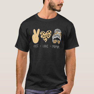 Peace Love Momlife Leopard Messy Bun Leopard Heart T-Shirt