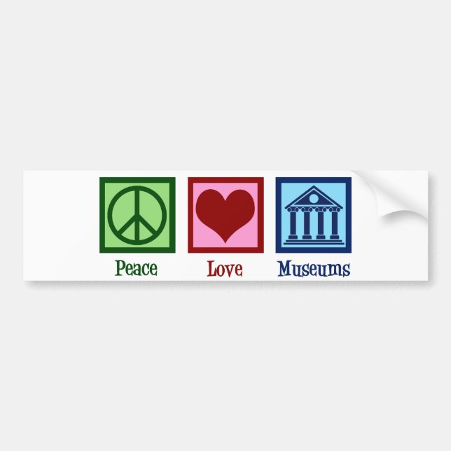 Peace Love Museums Bumper Sticker (Front)
