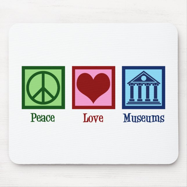 Peace Love Museums Mouse Mat (Front)