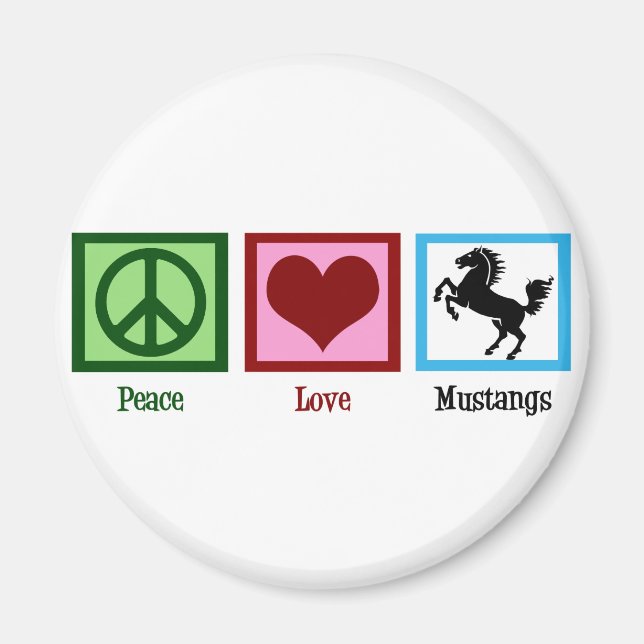 Peace Love Mustangs Magnet (Front)