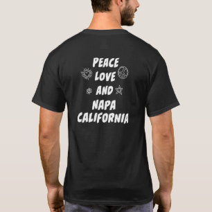 Peace Love Napa California Ca Resident Napan Local T-Shirt