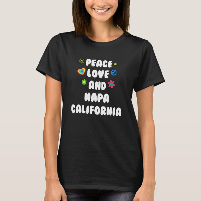 Peace Love Napa California Patriotic Ca Patriotism T-Shirt (Front)