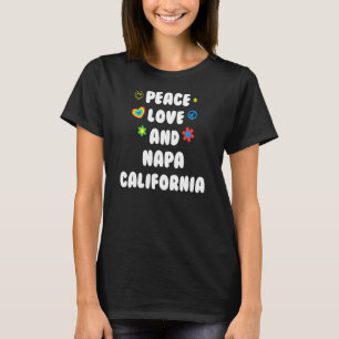 Peace Love Napa California Patriotic Ca Patriotism T-Shirt
