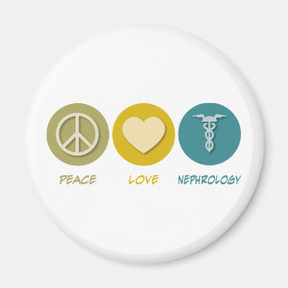 Peace Love Nephrology Magnet