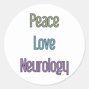 Peace, Love, Neurology Classic Round Sticker