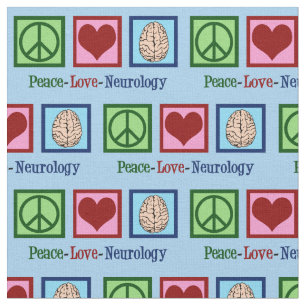 Peace Love Neurology Fabric