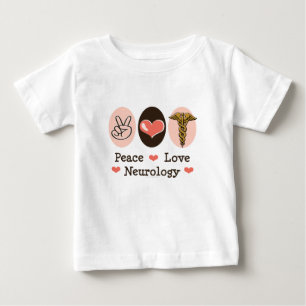 Peace Love Neurology Neurologist Baby T-shirt