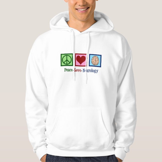 Peace Love Neurology - Neurologist Hoodie (Front)