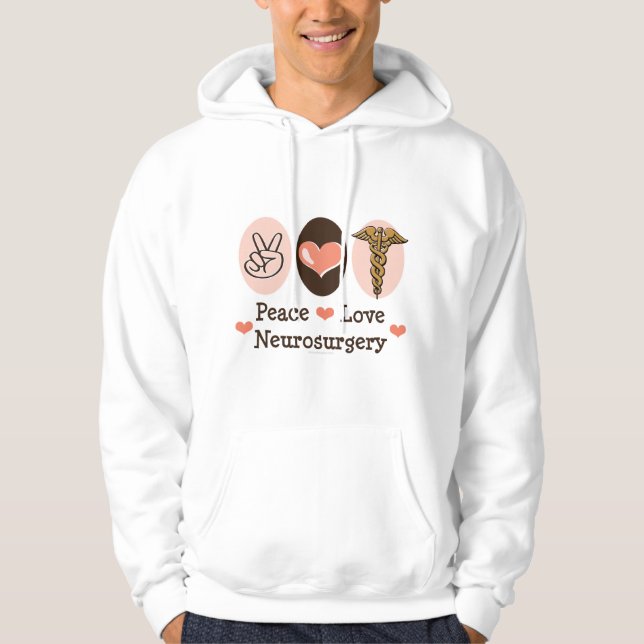Peace Love Neurosurgery Hooded Sweatshirt (Front)