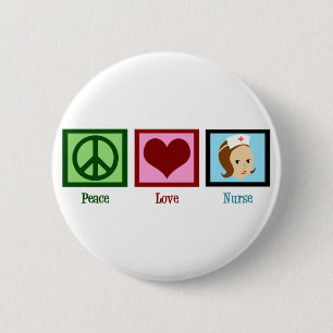 Peace Love Nurse 6 Cm Round Badge