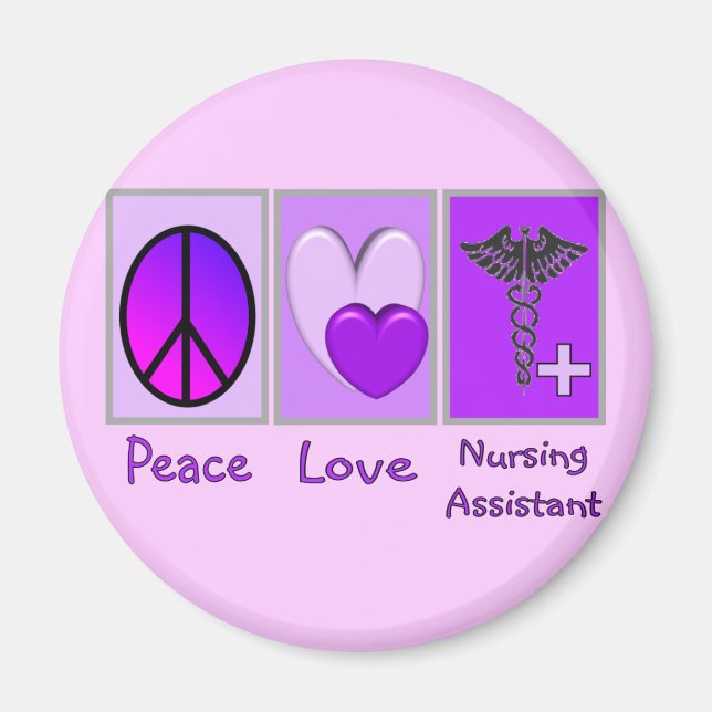 Peace Love Nursing Assistant Magnet (Front)