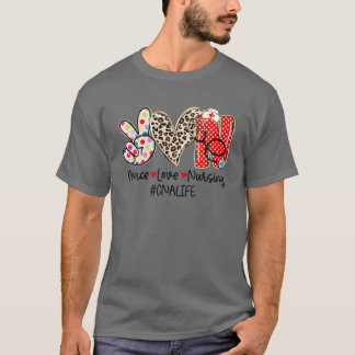 Peace Love Nursing CNA Life Gifts Nurse Week Women T-Shirt