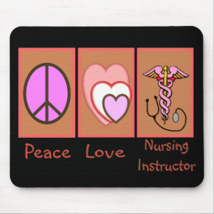 "Peace, Love, Nursing Instructor" Gifts Mouse Mat