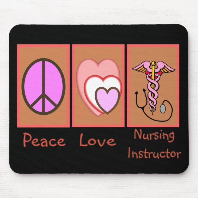 "Peace, Love, Nursing Instructor" Gifts Mouse Mat (Front)