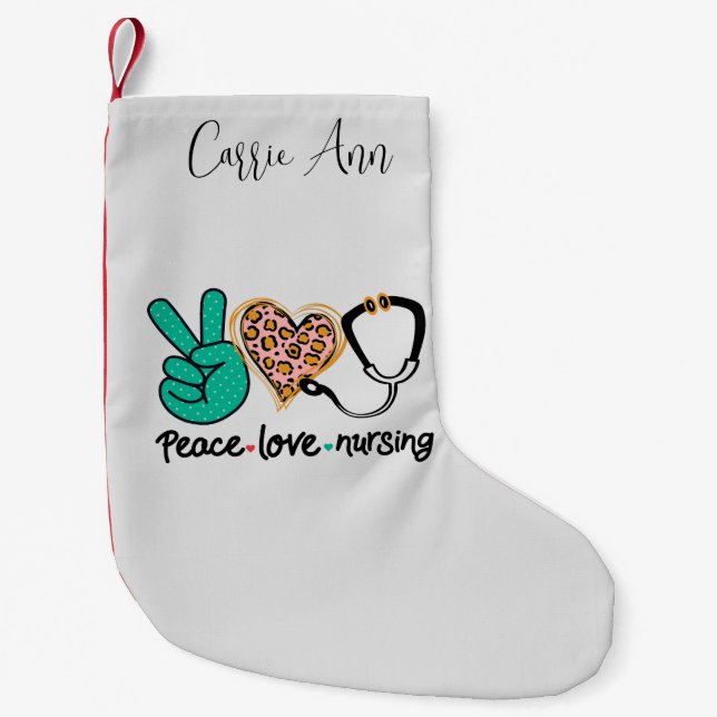 Peace Love Nursing Personalised Small Christmas Stocking (Front)