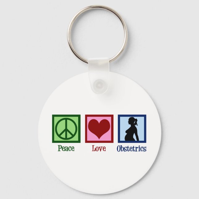 Peace Love Obstetrics Cute OBGYN Office Key Ring (Front)
