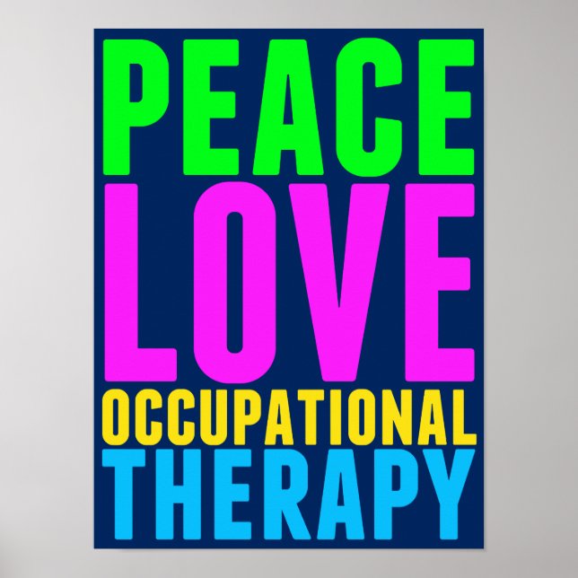 Peace Love Occupational Therapy Colorful OT Poster (Front)