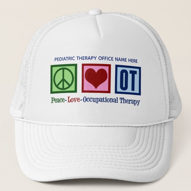 Peace Love Occupational Therapy Custom OT Trucker Hat (Front)