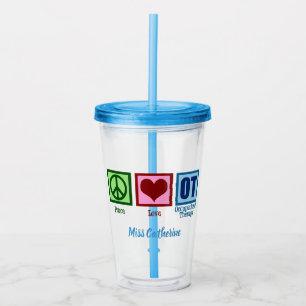 Peace Love Occupational Therapy Cute OT Acrylic Tumbler