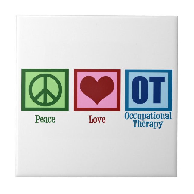 Peace Love Occupational Therapy Tile (Front)