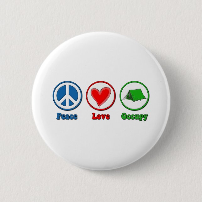 Peace Love Occupy 6 Cm Round Badge (Front)