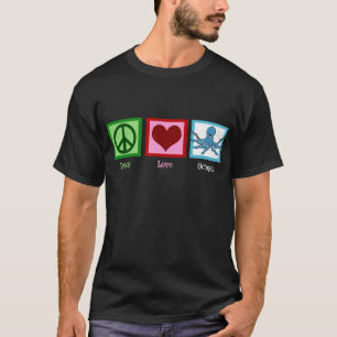 Peace Love Octopus T-Shirt