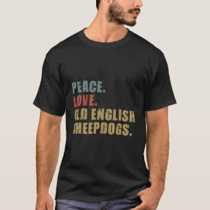 Peace Love Old English Sheepdogs Adg114B T-Shirt
