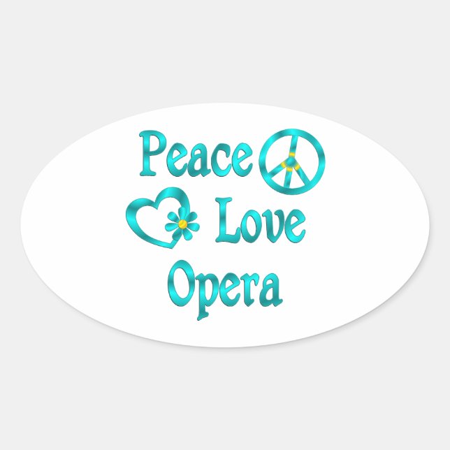 Peace Love Opera Oval Sticker (Front)