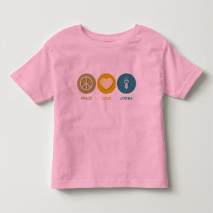 Peace Love Opera Toddler T-Shirt