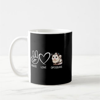 Peace Love Opossums Funny Possums Opossum Lover Coffee Mug
