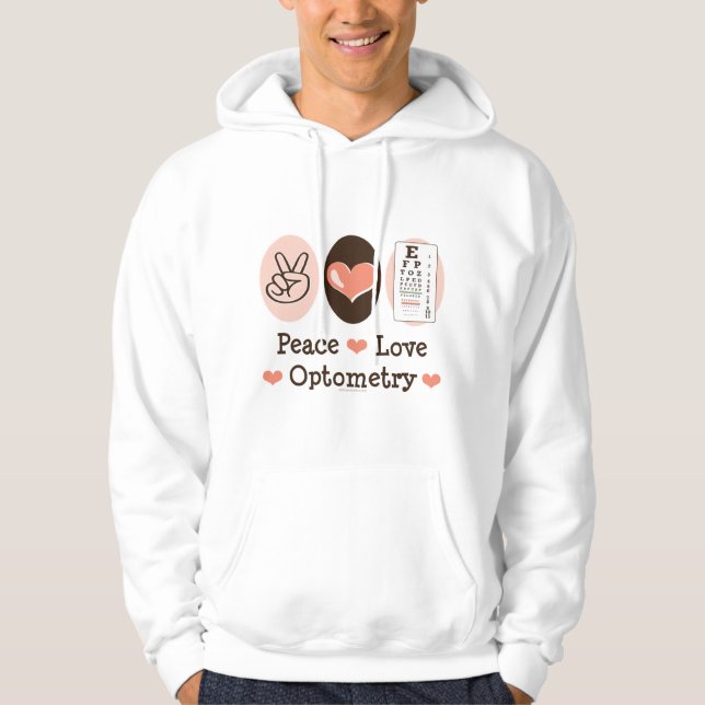 Peace Love Optometry Optometrist Hooded Sweatshirt (Front)