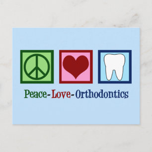 Peace Love Orthodontics Postcard