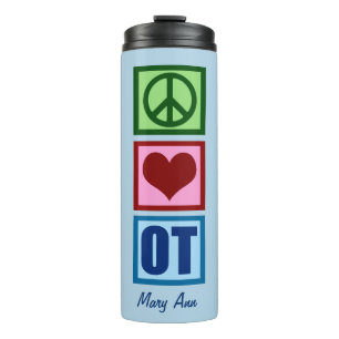 Peace Love OT Occupational Therapy Thermal Tumbler