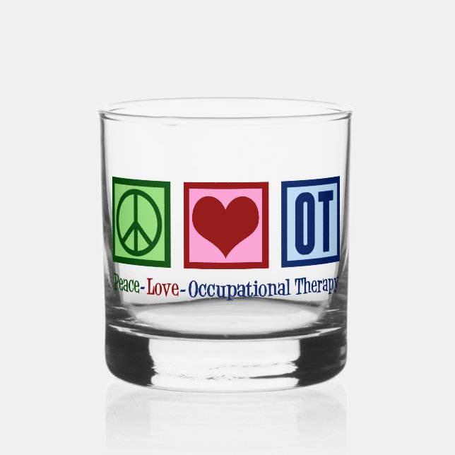 Peace Love OT Occupational Therapy Whiskey Glass (Front)