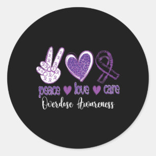 Peace Love Overdose Awareness Purple Ribbon Drug A Classic Round Sticker