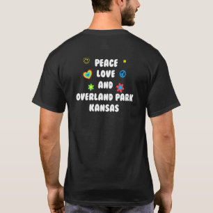 Peace Love Overland Park Kansas Patriotic Ks Patri T-Shirt