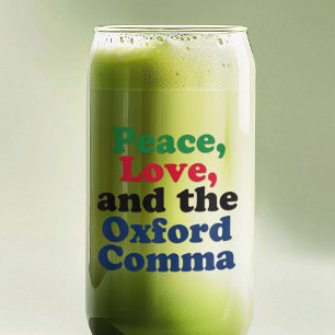 Peace Love Oxford Comma English Grammar Humour Can Glass
