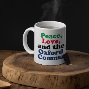 Peace Love Oxford Comma English Grammar Humour Coffee Mug