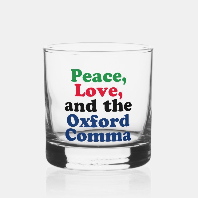 Peace Love Oxford Comma English Grammar Humour Whiskey Glass (Front)