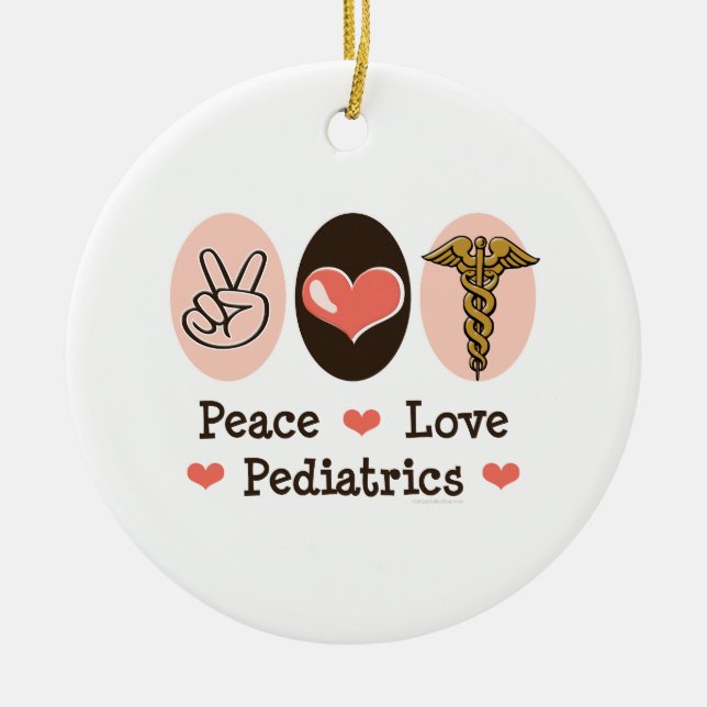 Peace Love Paediatrics Round Ornament (Front)