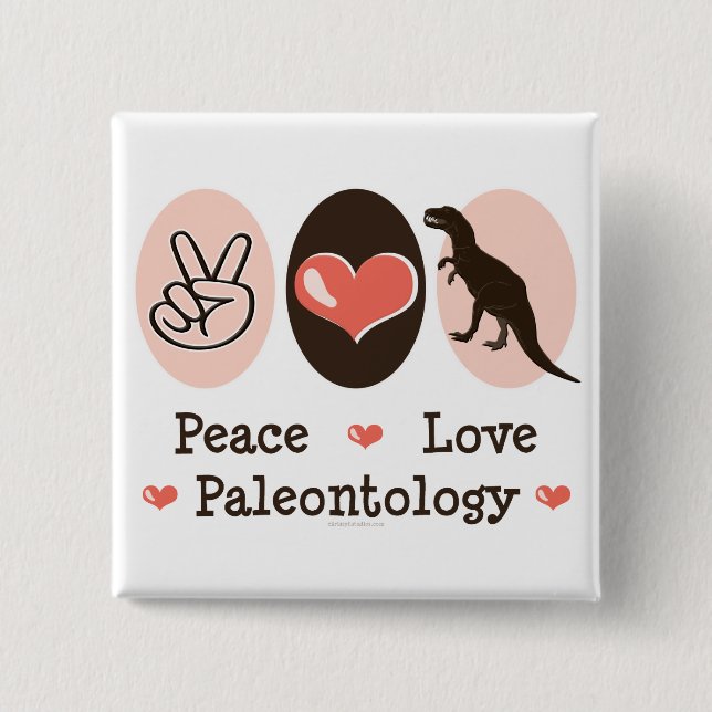 Peace Love Paleontology Dinosaur Button (Front)