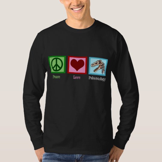 Peace Love Paleontology T-Shirt