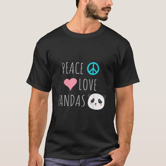 Peace Love Pandas Panda Bear Animal Pet Love T-Shirt (Front)